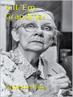 Kill 'Em Grandma