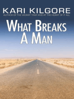 What Breaks a Man