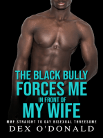 The Black Bully Forces Me in Front of My Wife