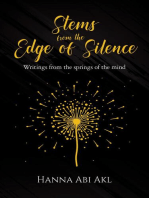 Stems from the Edge of Silence