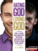 Hating God, Loving God
