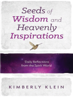 Seeds of Wisdom and Heavenly Inspirations: Daily Reflections from the Spirit World