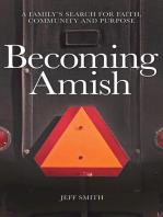Becoming Amish: A family's search for faith, community and purpose