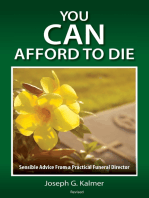 You Can Afford to Die: Sensible Advice From a Practical Funeral Director
