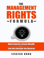 The Management Rights Formula: Work Smarter, Create Wealth and Live the Lifestyle You Deserve