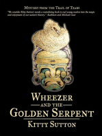 Wheezer and the Golden Serpent: Book Three