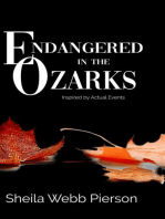 Endangered in the Ozarks: Inspired by Actual Events