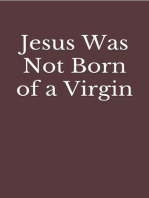 Jesus Was Not Born of a Virgin