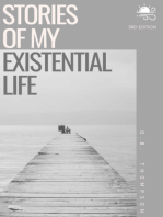 Stories of My Existential Life