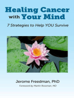 Healing Cancer with Your Mind: 7 Strategies to Help YOU Survive