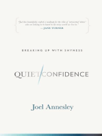 Quiet Confidence: Breaking Up With Shyness