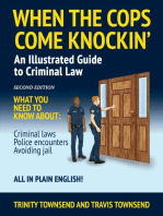 When the Cops Come Knockin': An Illustrated Guide to Criminal Law: 2nd Edition Premium Edition