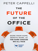 The Future of the Office: Work from Home, Remote Work, and the Hard Choices We All Face