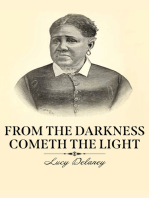 From the Darkness Cometh the Light: Or, Struggles for Freedom
