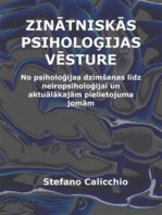 Zinātniskās psiholoģijas vēsture: No psiholoģijas dzimšanas līdz neiropsiholoģijai un aktuālākajām pielietojuma jomām