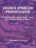 Ievads emociju psiholoģijā: No Darvina līdz neirozinātnei - kas ir emocijas un kā tās darbojas