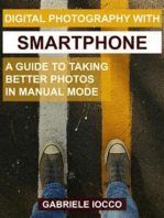 Digital photography with smartphone: A guide to taking better photos in manual mode