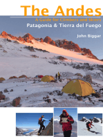 Patagonia (Patagonia North, Patagonia South): The Andes - A Guide for Climbers and Skiers