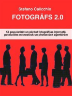 Fotogrāfs 2.0: Kā popularizēt un pārdot fotogrāfijas internetā, pateicoties microstock un photostock aģentūrām