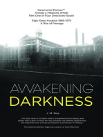 Awakening Darkness: Elgin State Hospital 1969-1972 A Rite of Passage