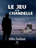 Le jeu et la chandelle: Roman