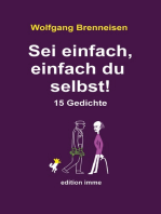 Sei einfach, einfach du selbst!: 15 Gedichte