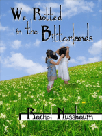 We Rotted in the Bitterlands