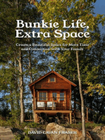 Bunkie Life, Extra Space