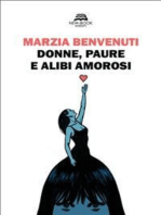 Donne, paure e alibi amorosi