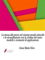 La messa alla prova nel sistema penale minorile e la riconciliazione con la vittima del reato: modelli e strumenti di applicazione