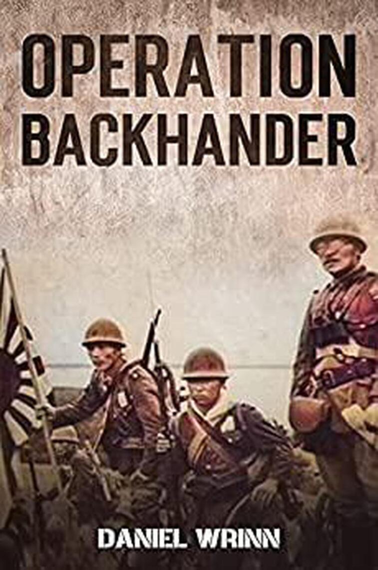 Operation Backhander by Daniel Wrinn - Ebook | Everand