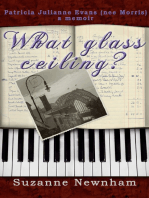 What Glass Ceiling? Patricia Julianne Evans (nee Morris) a memoir