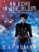 An Echo in the Blood: The Hive Trilogy: An Unborn Space Opera