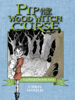 Pip and the Wood Witch Curse