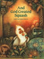 And God Created Squash: How the World Began
