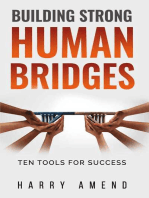 Building Strong Human Bridges: Ten Tools For Success