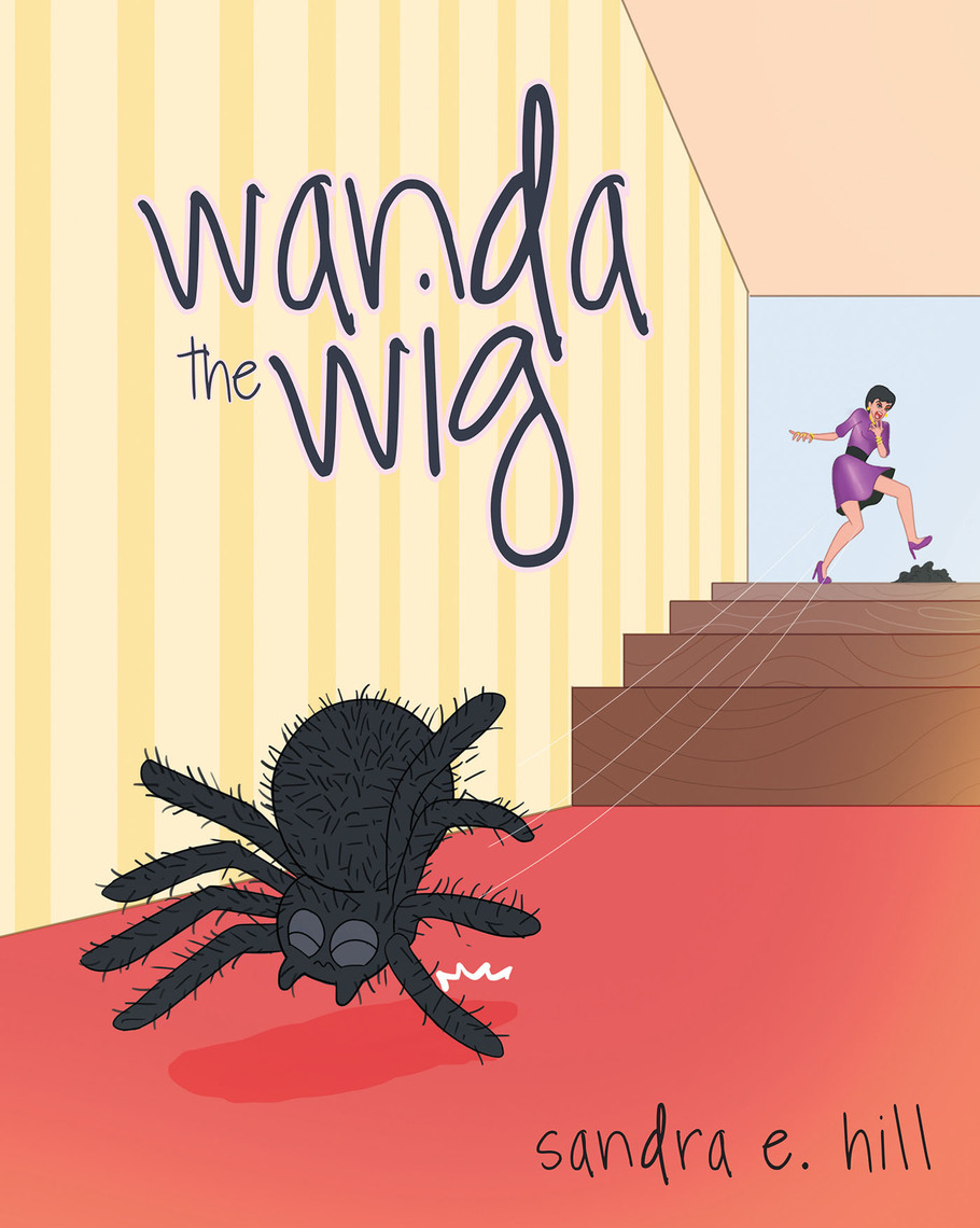 Read Wanda the Wig Online by Sandra E. Hill | Books