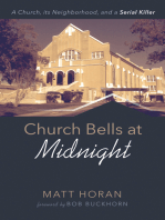 Church Bells at Midnight: A Church, its Neighborhood, and a Serial Killer