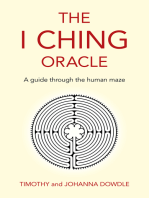 The I Ching Oracle: A Guide Through The Human Maze