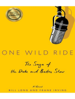 One Wild Ride: The Saga of the Dake and Bates Show