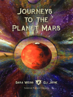 Journeys to the Planet Mars: Or, Our Mission to Ento