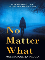 No Matter What: How Far Would You Go to Save Your Child?