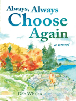 Always, Always Choose Again: a novel
