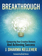 Breakthrough: Conquering Your Creative Demons and Achieving Success