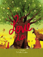 Love Is: An Illustrated Exploration of God’s Greatest Gift (Based on 1 Corinthians 13:4-8)