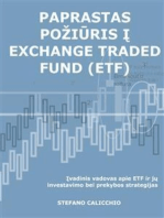 Paprastas požiūris į exchange traded fund (ETF): Įvadinis vadovas apie ETF ir jų investavimo bei prekybos strategijas