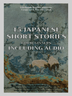 15 Japanese Short Stories for Beginners Including Audio: Read and Lisgten to Entertaining Japanese Stories to Improve Your Vocabulary and Learn Japanese While Having Fun