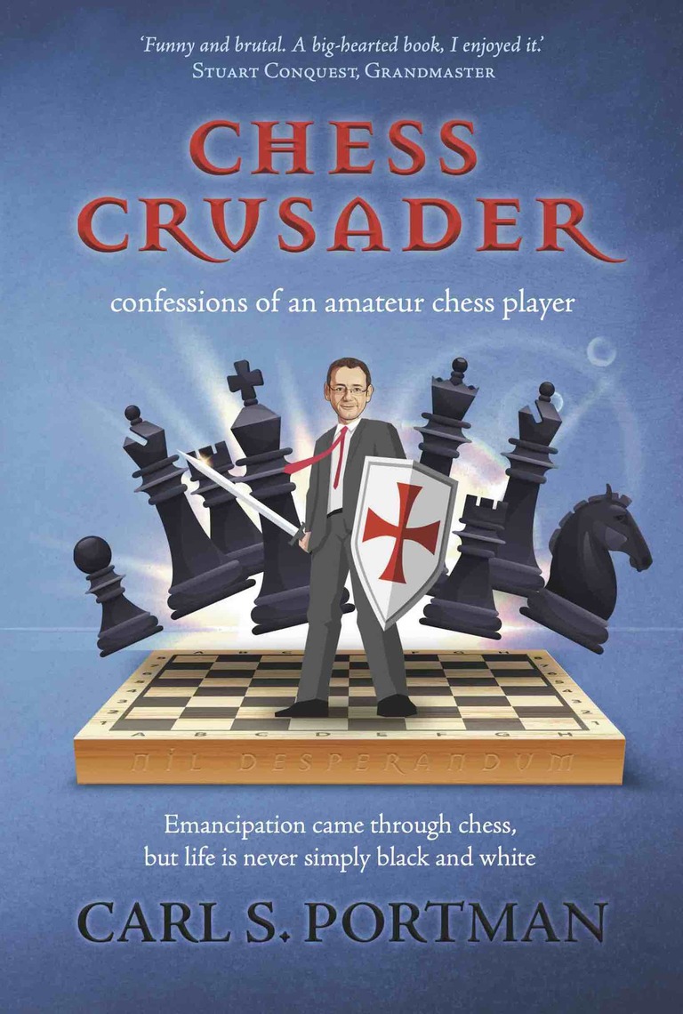 Chess Crusader by Carl S. Portman - Ebook | Scribd