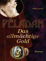 Das allmächtige Gold: Roman