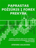 Paprastas požiūris į forex prekybą: Įvadinis vadovas apie Forex prekybą ir veiksmingiausias strategijas, kaip dirbti valiutų rinkoje